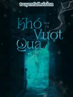 Khó Vượt Qua