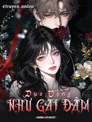 Dục Vọng Như Gai Đâm